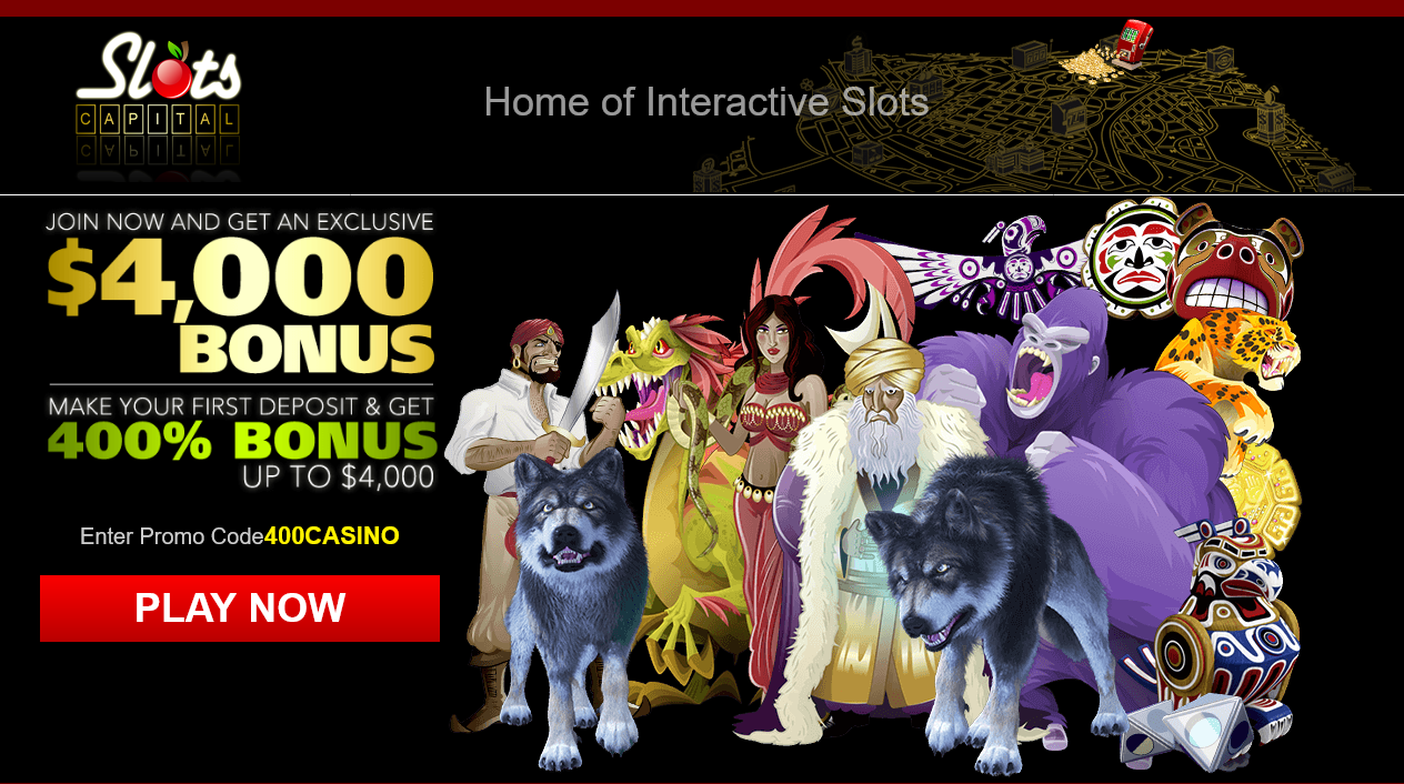 Slots Capital 400% up to $4000 Slots Capital 400% up to
$4000